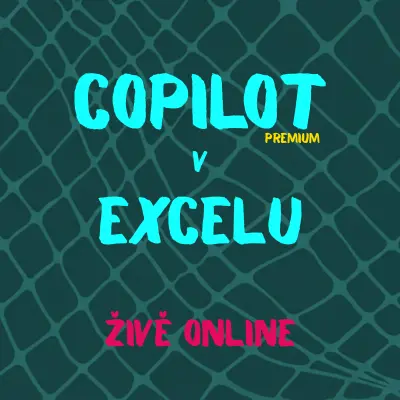 Kurzy Excelu online živě Copilot Excel online kurz