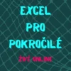 Excel pro pokročilé online kurz