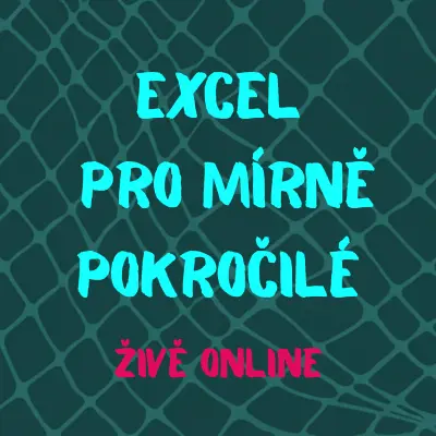 Excel pro mírně pokročilé